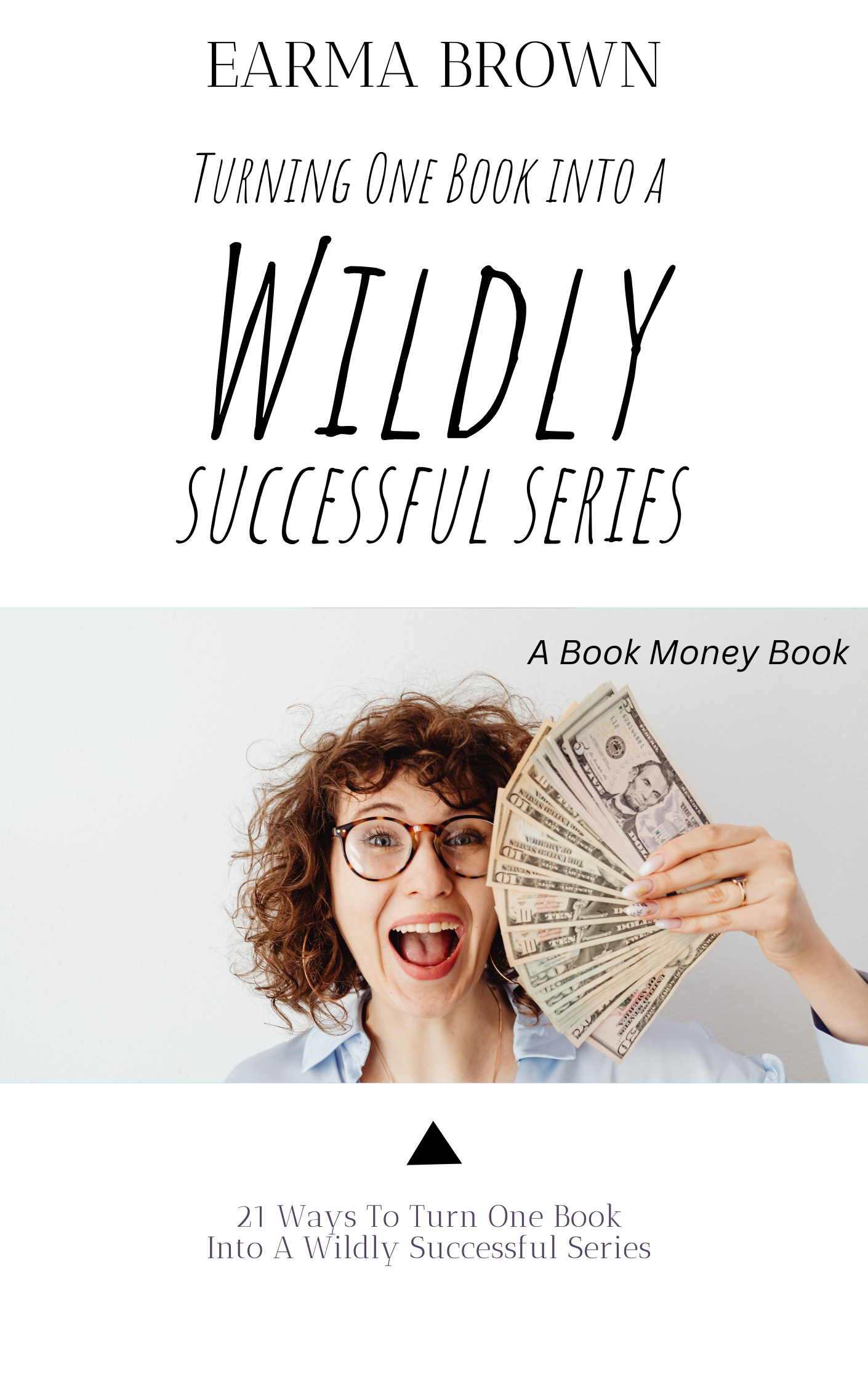Turning One Book Into Wildly Successful Book Series