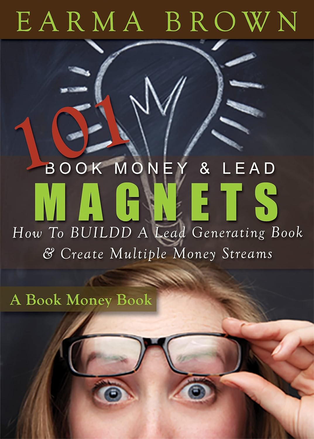 101 Book Money Lead Magnets Ebook