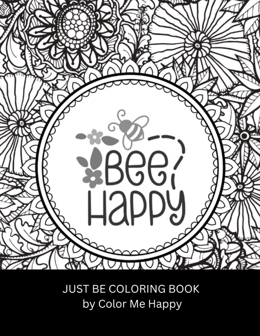 Just Be Inspirational Quotes 21 Pages of Adult Coloring Book