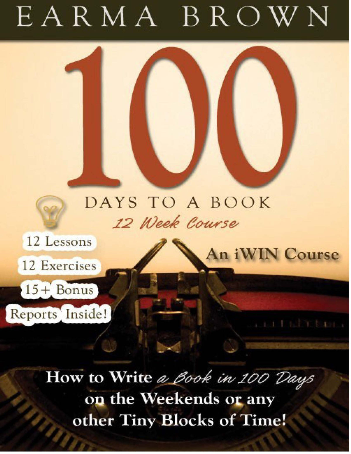 100 Days To A Book 12 Week Coursebook Ebook or Paperback