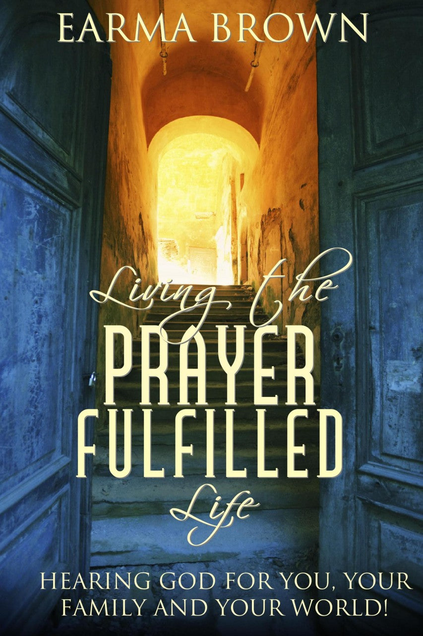 Living The Prayer Fulfilled Life Paperback