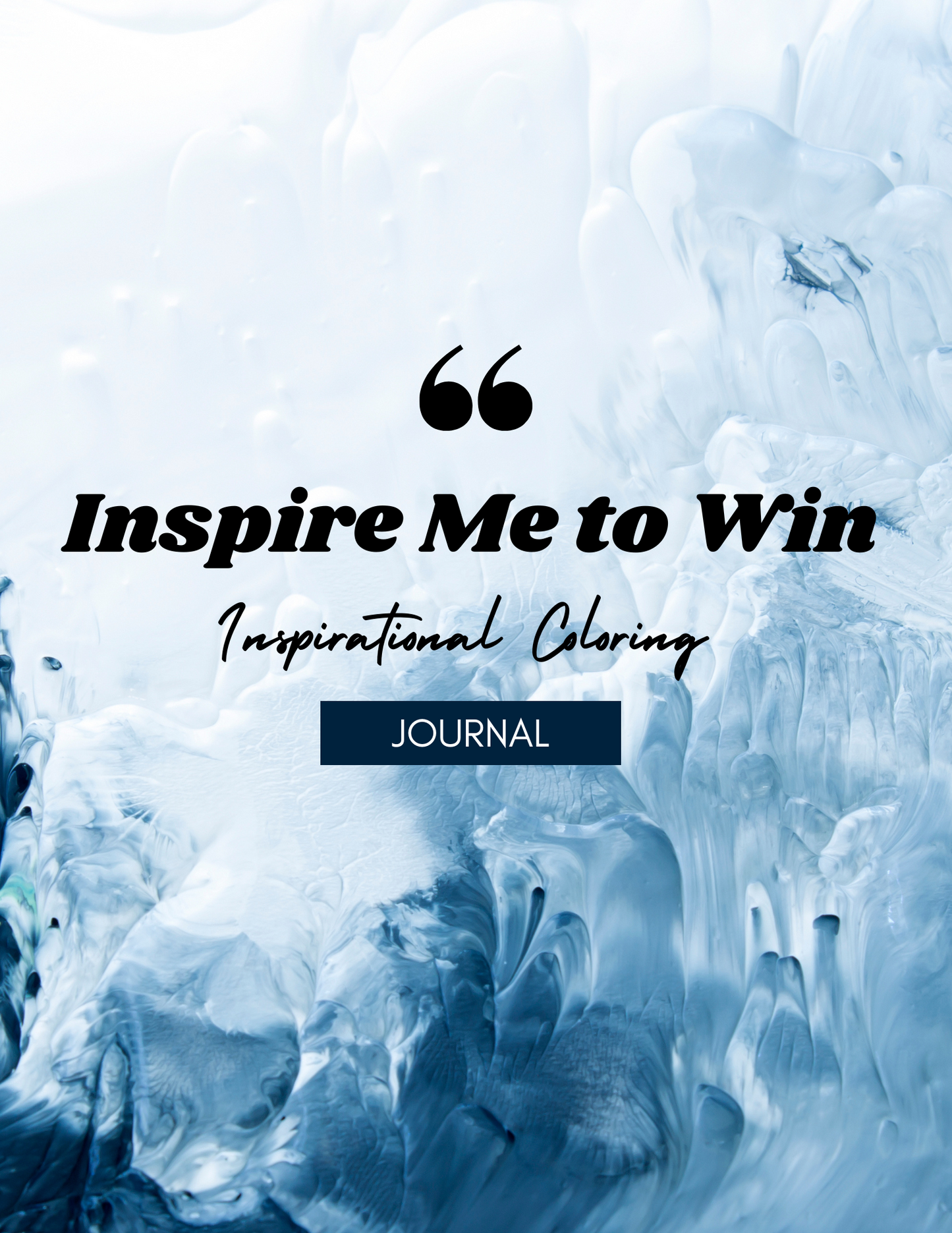 Inspire Me To Win Journal