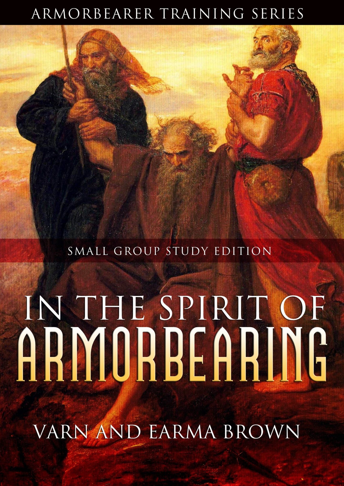 In The Spirit Of Armorbearing Study Edition Ebook